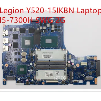 Anakart İçin Lenovo Legion Y520-15IKBN Laptop Anakart I5-7300H GTX1050 2G 5B20N00246